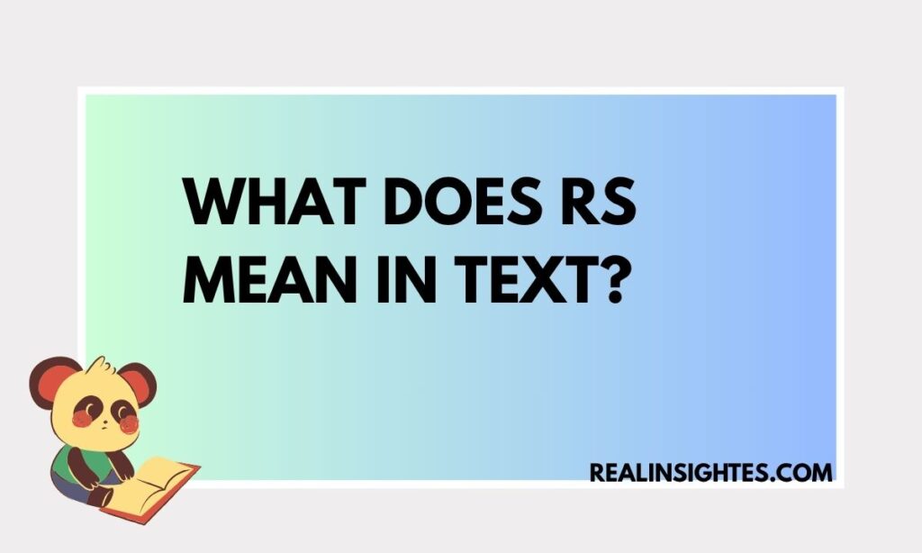 What Does RS Mean in Text