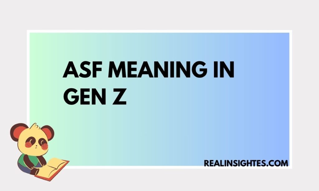 ASF Meaning in Gen Z