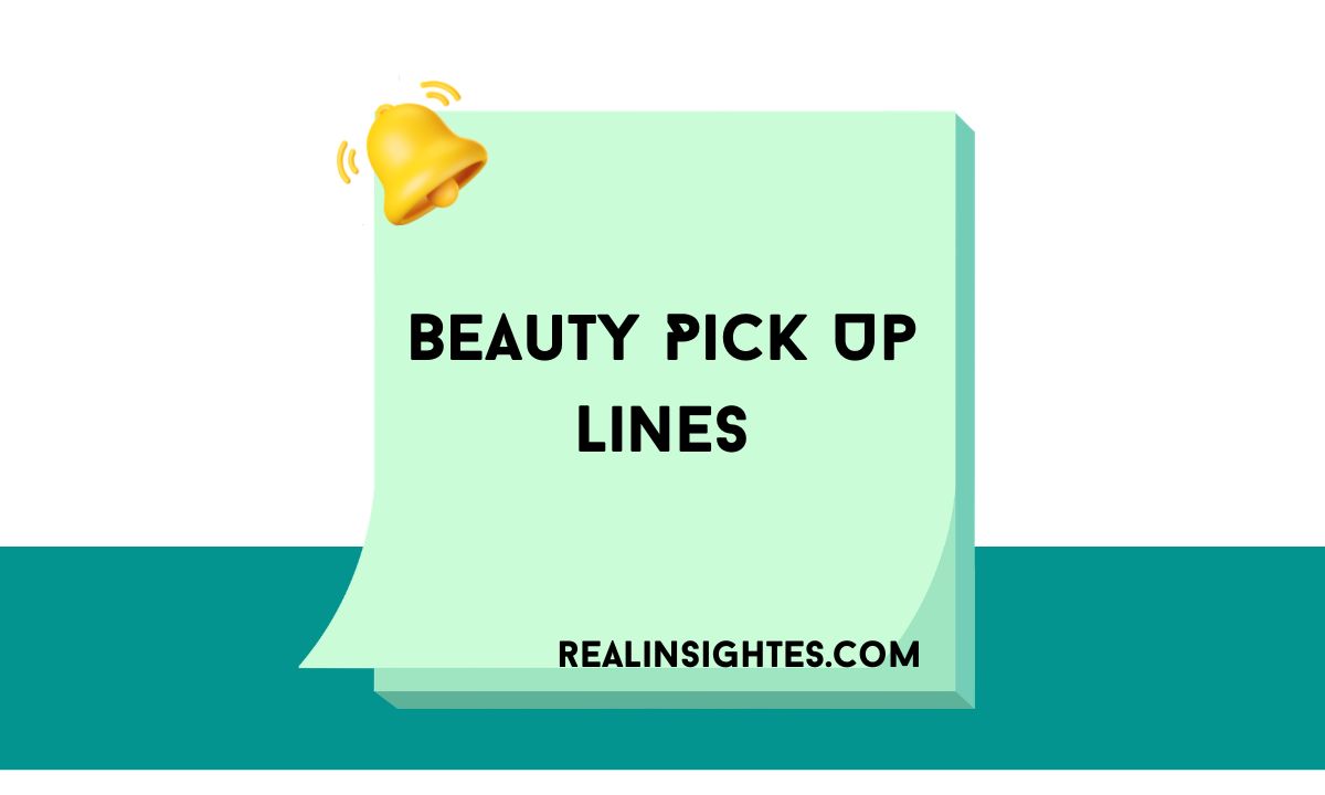 Beauty Pick Up Lines