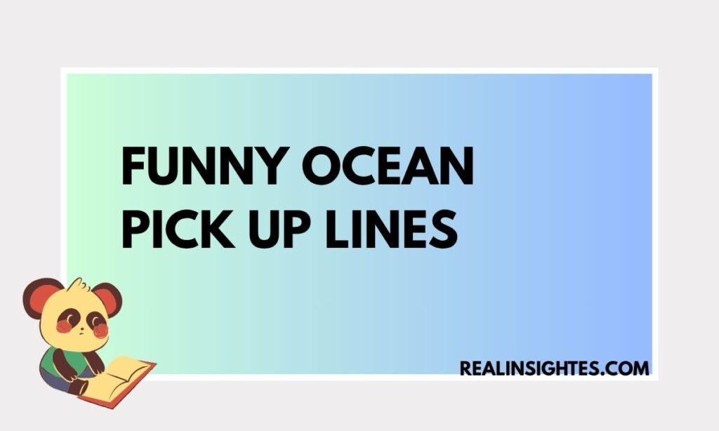 Funny Ocean Pick Up Lines
