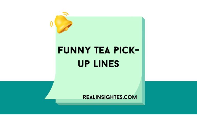 Funny Tea Pick-up Lines
