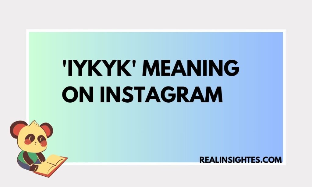 IYKYK Meaning on Instagram