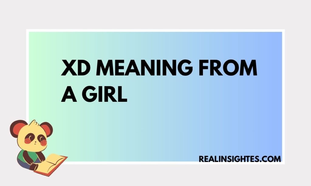 XD Meaning From a Girl