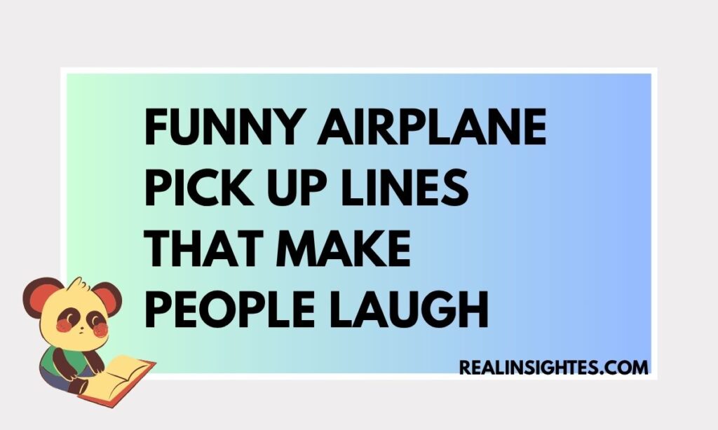 Funny Airplane Pick Up Lines That Make People Laugh