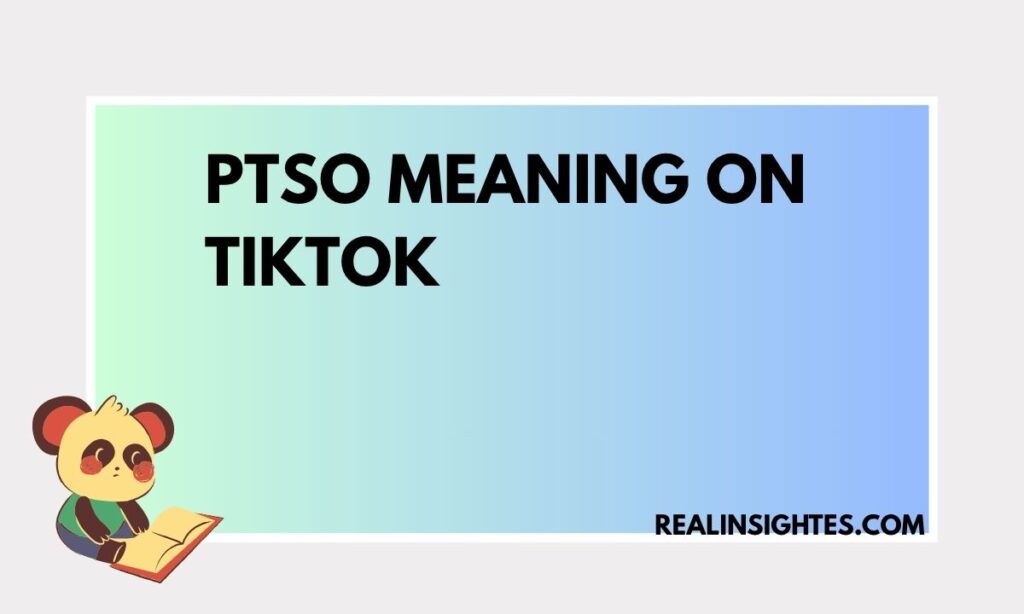 PTSO Meaning on TikTok