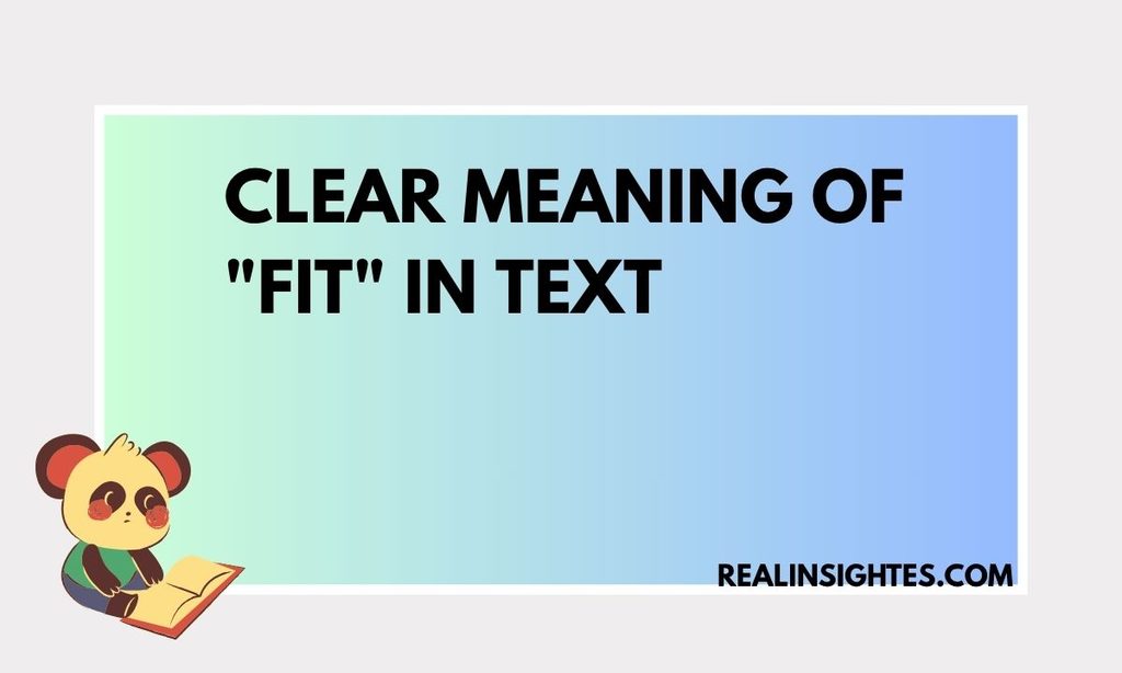 Clear Meaning of Fit in Text