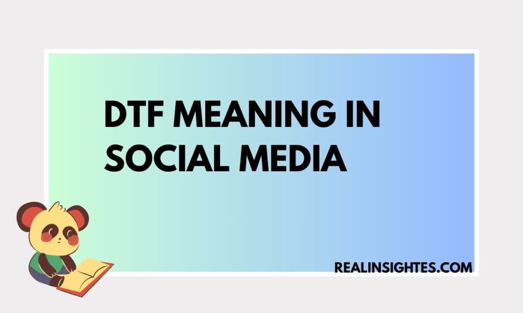DTF Meaning in Social Media