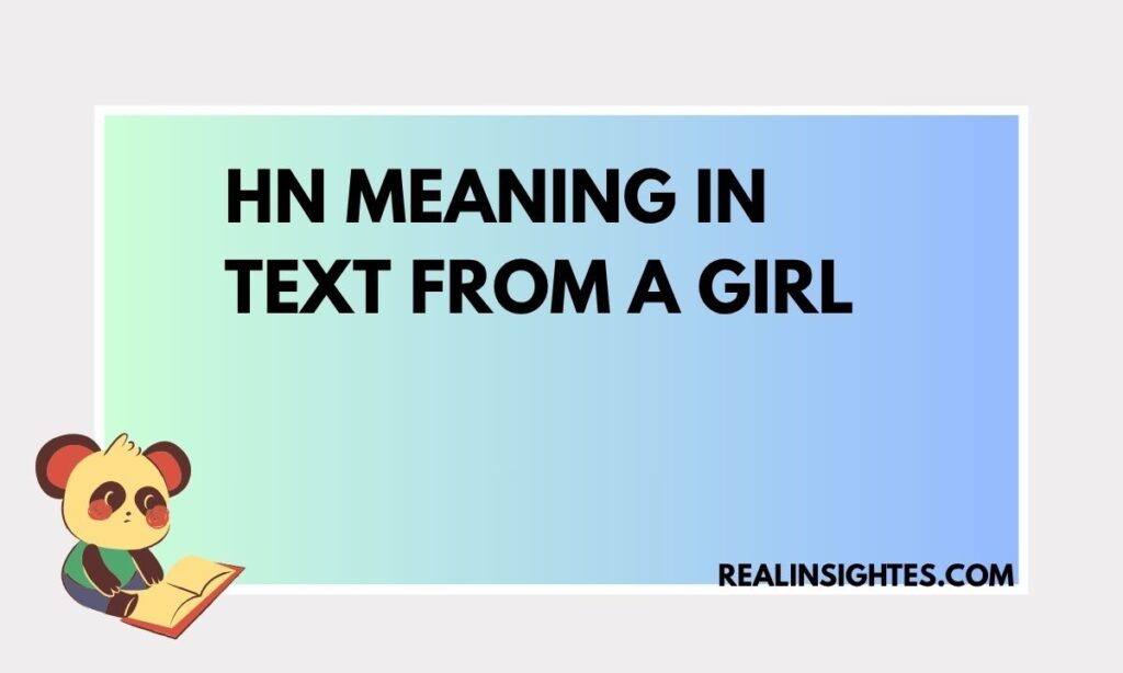 HN Meaning in Text From a Girl