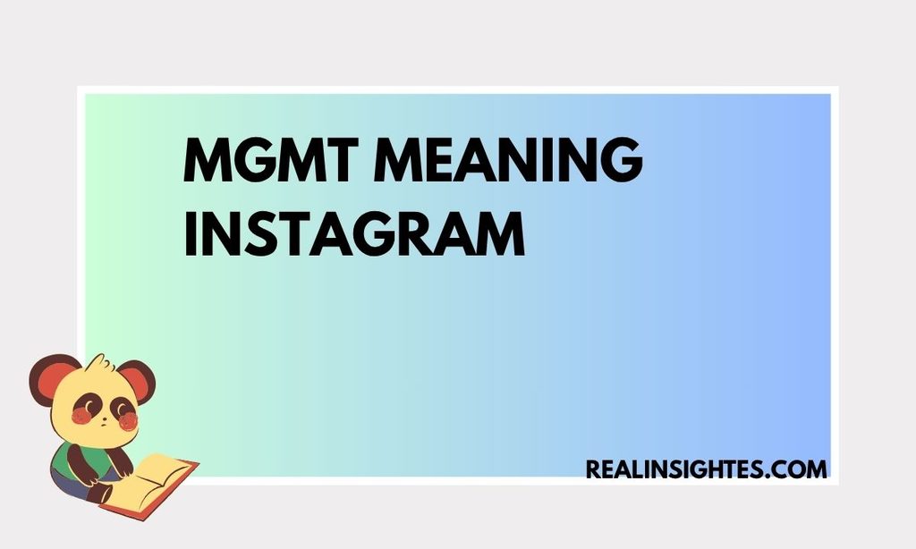Mgmt Meaning Instagram