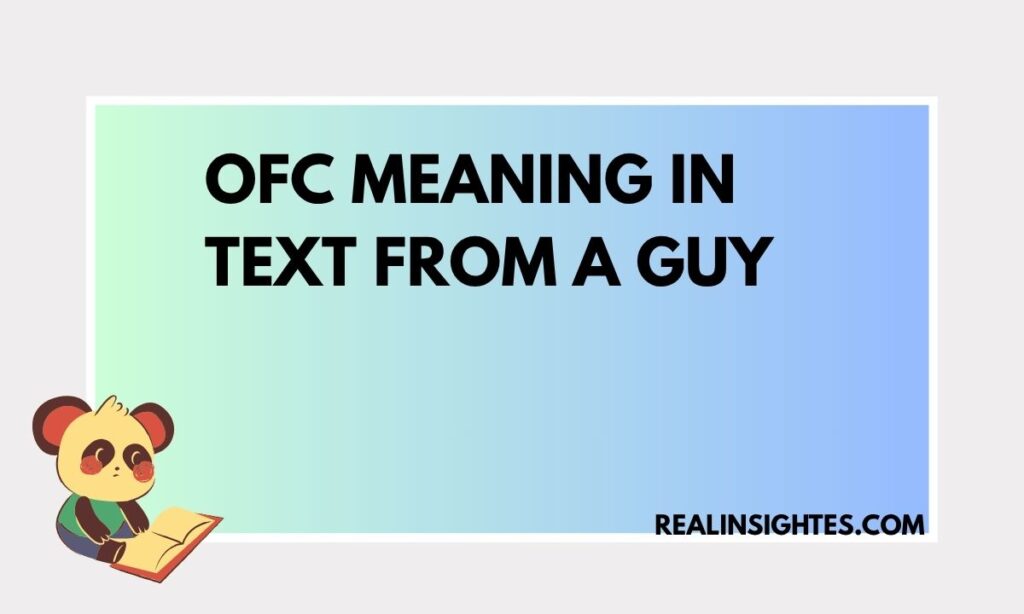 OFC Meaning in Text from a Guy (1)