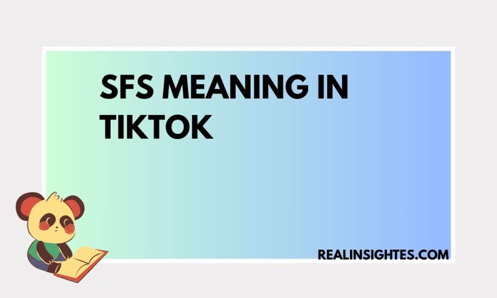 Sfs meaning in tiktok