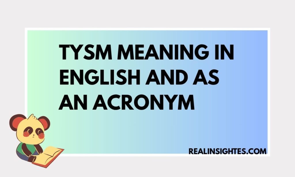 TYSM Meaning in English and as an Acronym