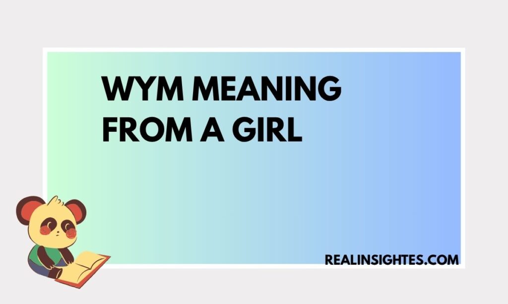WYM Meaning From a Girl (1)