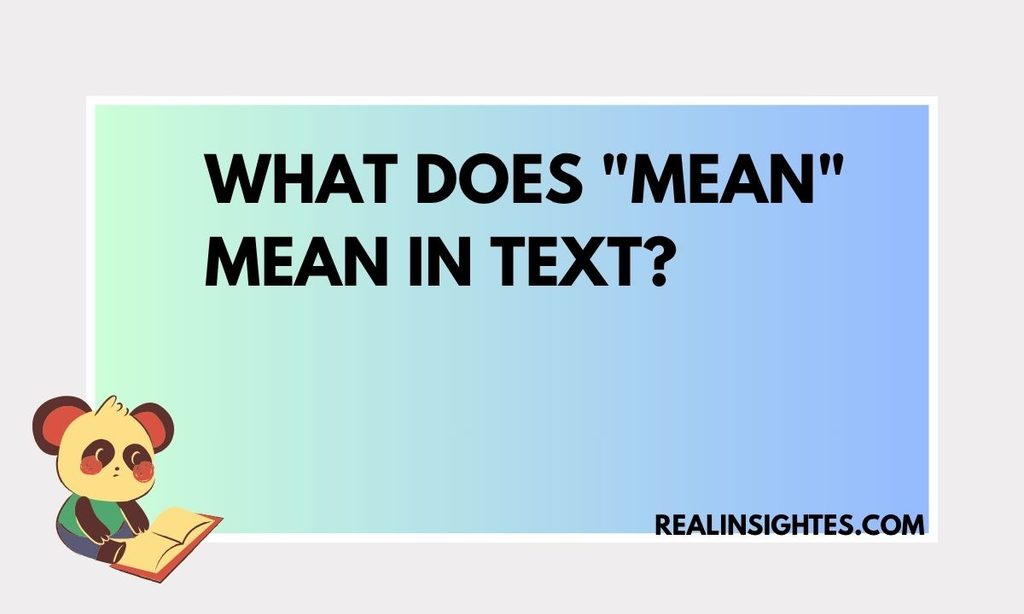 What Does Mean Mean in Text