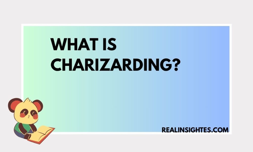 What Is Charizarding