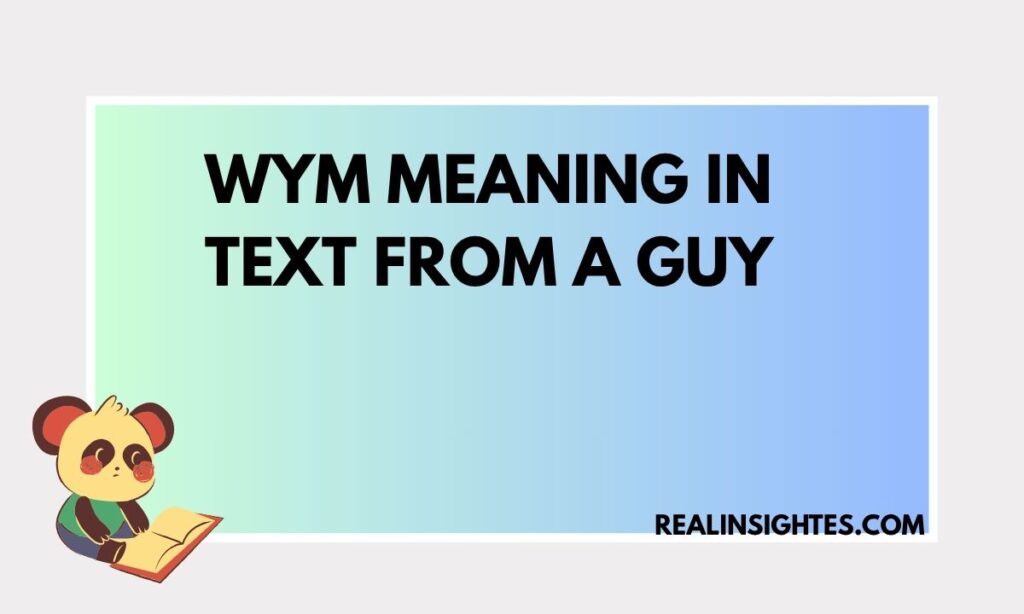 Wym Meaning in Text From a Guy
