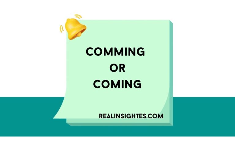 Comming or Coming