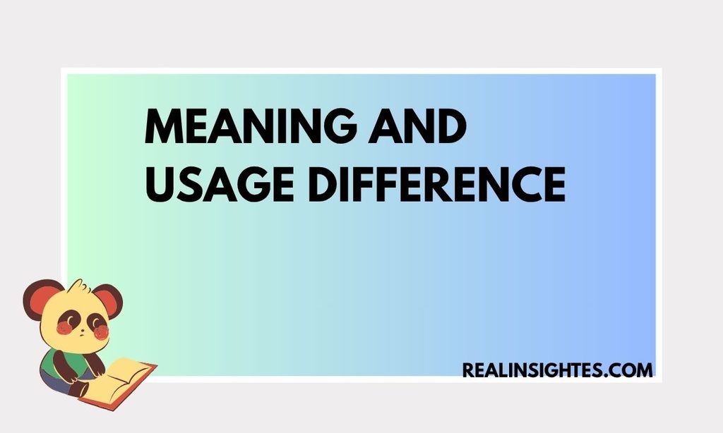 Meaning and Usage Difference