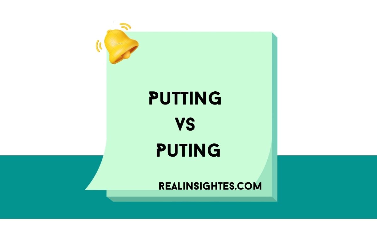 Putting vs Puting